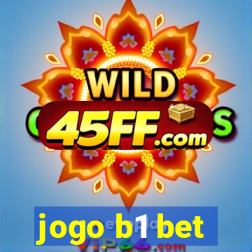 jogo b1 bet